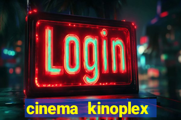 cinema kinoplex norte shopping